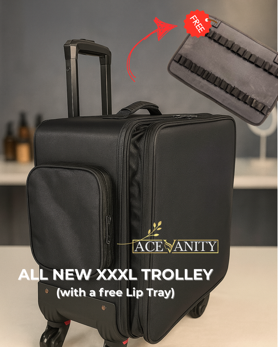 Ace Vanity’s- XXXL TROLLEY WITH  LIP TRAY(DUAL ZIPPER)